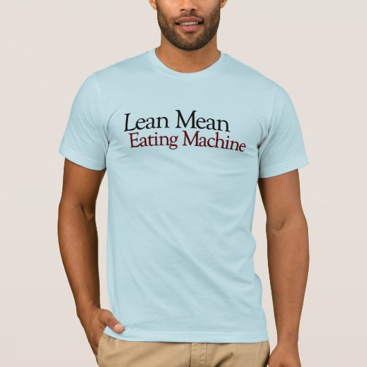 Magere gemeine Essenmaschine T-Shirt (Vorderseite)