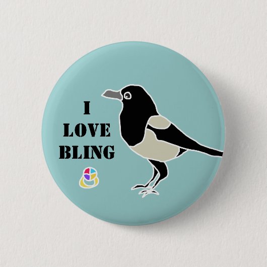 Maggie die bling magpie/I Liebe Button (Vorderseite)