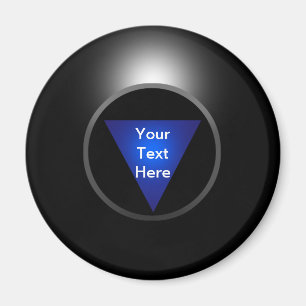 Magic 8 Ball - Ihr Text Magnet