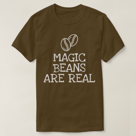 Magic Beans Are Real 4 T-Shirt (Design vorne)