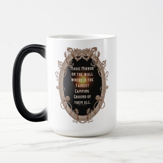 Magic Mirror, wo der schönste Campingplatz ist Verwandlungstasse (Links)