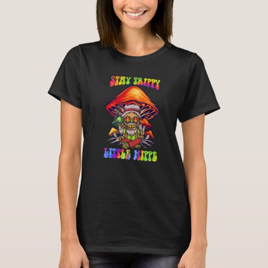 Magic Psilocybin Mushrooms Tie Dye Stay Trippy Lit T-Shirt (Vorderseite)