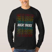 Magic Tricks Hobby Life is About Magic Tricks T-Shirt (Vorderseite)