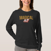 Magical Af T-Shirt (Vorderseite)