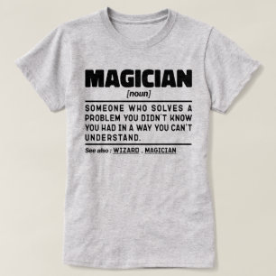 Magician Noun Definition Magic Lover Spezialist T-Shirt