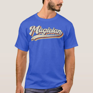 Magician Vintag Retro Job Title Professionelles Ge T-Shirt