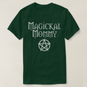 Magicky Mommy Cheeky Witch Wiccan Pagan Mothers D T-Shirt (Design vorne)