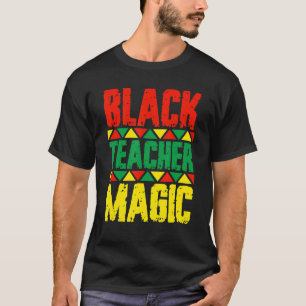 Magie des Schwarzen Lehrers T-Shirt