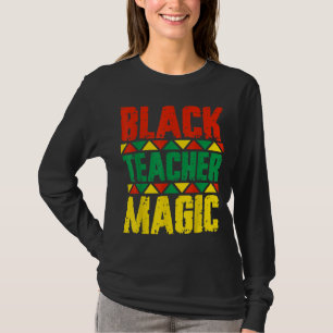 Magie des Schwarzen Lehrers T-Shirt