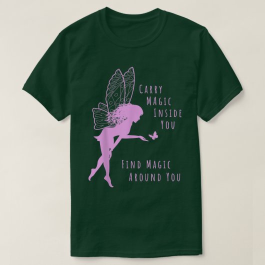 Magie in dir finden Magie um dich herum T-Shirt (Design vorne)