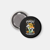 Magie in jedem Pilz! Magnet (Vorderseite/Rückseite)
