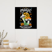 Magie in jedem Pilz! Poster (Küche)