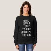Magie ist kein Hobby Sweatshirt (Vorne ganz)