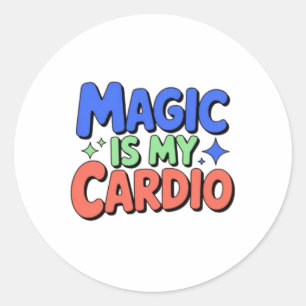 Magie ist mein Cardio – Whimsischer Hexen-Aufklebe Runder Aufkleber