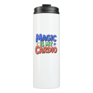 Magie ist mein Kardio-Thermal-Tumbler Thermosbecher