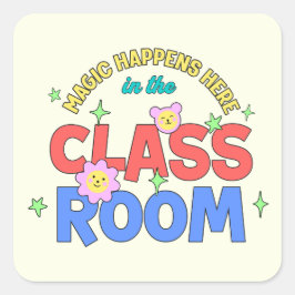 Magie passiert hier im Klassenzimmer Quadratischer Aufkleber