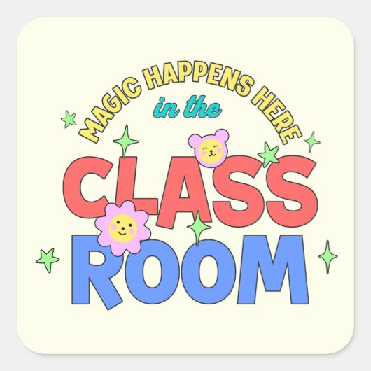 Magie passiert hier im Klassenzimmer Quadratischer Aufkleber (Vorderseite)