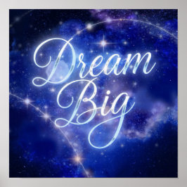 Magische "Dream Big" Kalligraphie - Celestial Spar Poster