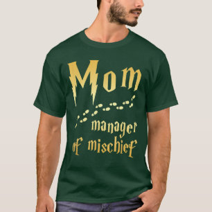 Magische Mama, Manager von Mischief T-Shirt
