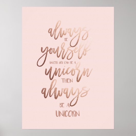 Magisches Einhornplakat - Sei immer ein Einhorn Poster (Vorne)