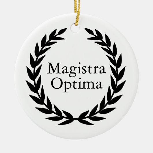 Magistra Optima Latin Teacher Keramik Ornament (Vorne)