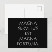 Magna Servitus Est Magna Fortuna Postkarte (Vorne/Hinten)