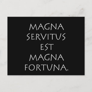 Magna Servitus Est Magna Fortuna Postkarte