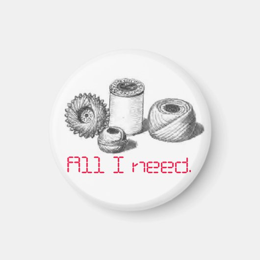 Magnet Alles, was ich zum Nähen von Menschen brauc (Vorne)