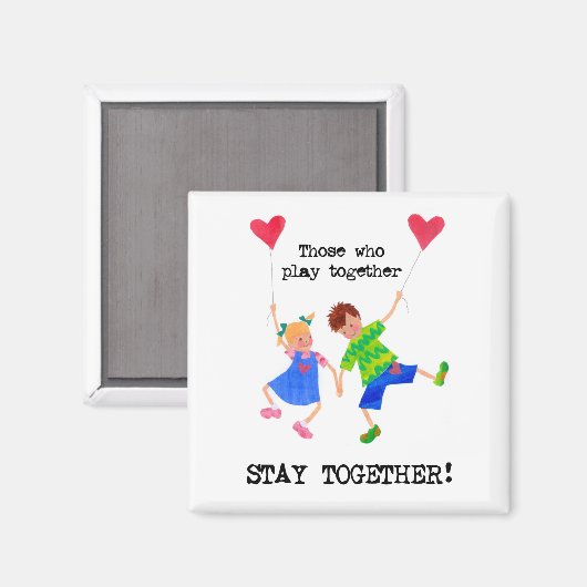 Magnet "Bleibe zusammen" (Vorderseite/Rückseite)