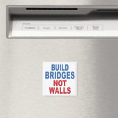 Magnet "Bridges Not Walls bauen" (In Situ (Geschirrspüler))