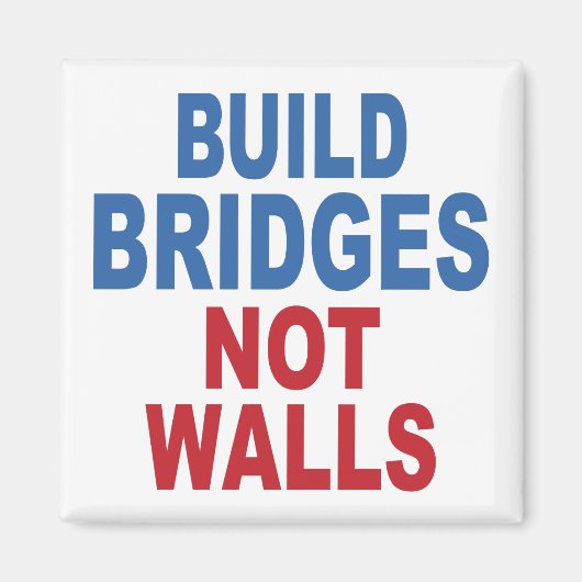 Magnet "Bridges Not Walls bauen" (Vorne)