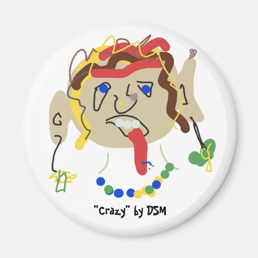 Magnet "Crazy" von DSM (Vorne)