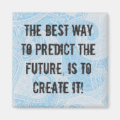 Magnet "Create Your Own Future" / Avalon Media (Vorne)