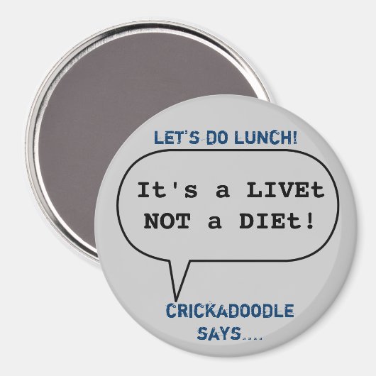 Magnet- Crickadoodle sagt .... Magnet (Vorderseite/Rückseite)