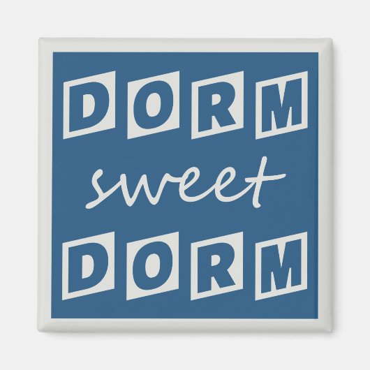 Magnet "Dorm Sweet Dorm" (Vorne)