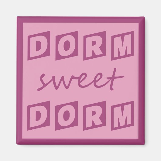 Magnet "Dorm Sweet Dorm" (Vorne)