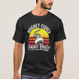 Magnet Fischer Schatzjäger Fischer Magnete Fi T-Shirt