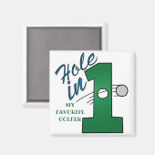 MAGNET FOR FAV GOLFER SAGT "HOLE IN ONE" (Vorderseite/Rückseite)
