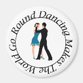 Magnet for the Round Dancer (Vorne)