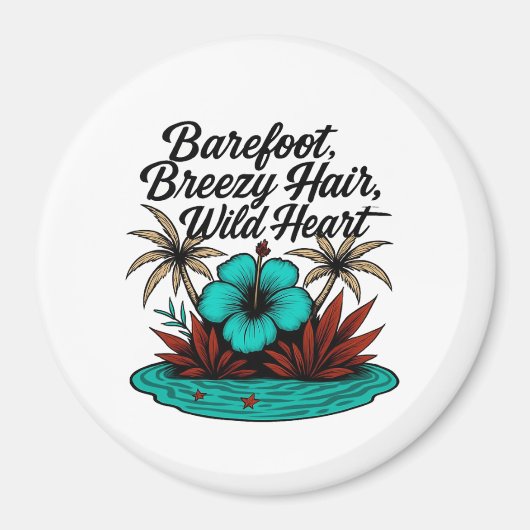 Magnet for When You Just Need to Feel Wild Again (Vorne)