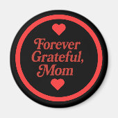 Magnet Forever Grareful Mama (Vorne)