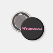 Magnet Francesca (Vorderseite/Rückseite)