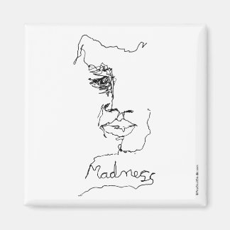 Magnet für Wahnsinn..