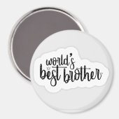 Magnet-Geschenk für den besten Bruder der Welt Magnet (Vorderseite/Rückseite)