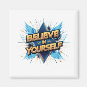 Magnet - Glaube an dich selbst (Vorne)