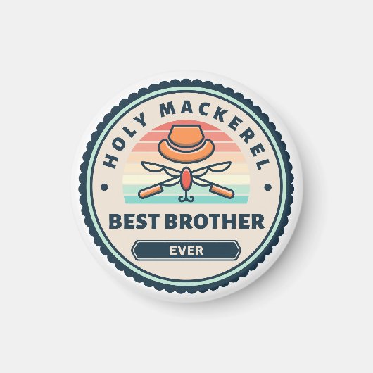 Magnet - Heiliger Mackerel! Bester Bruder je (Vorne)