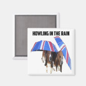 Magnet heulen im Regen (Vorderseite/Rückseite)