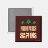 Magnet - Hummus Sapiens (Vorderseite/Rückseite)