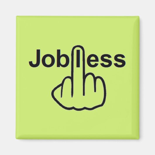 Magnet Jobless Dreh (Vorne)