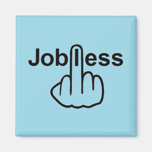 Magnet Jobless Dreh (Vorne)